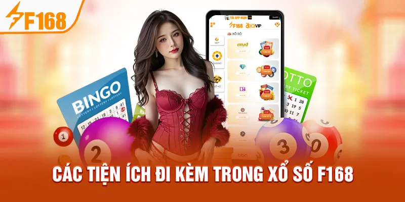 Các tiện ích đi kèm trong Xổ Số F168